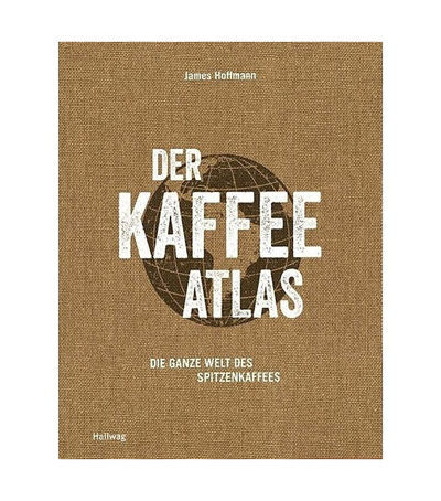 The World Atlas of Coffee